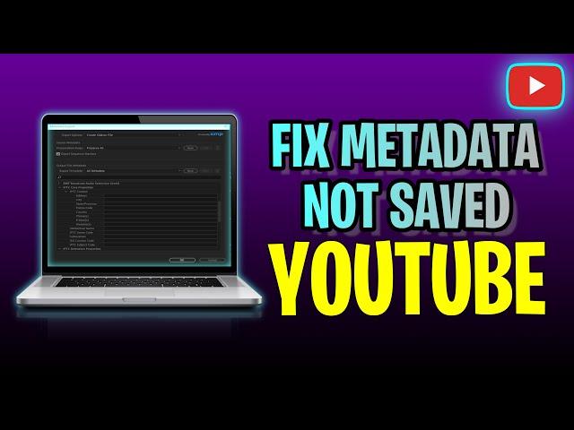 How To FIX Metadata Not Saved YouTube (2023 Update!)