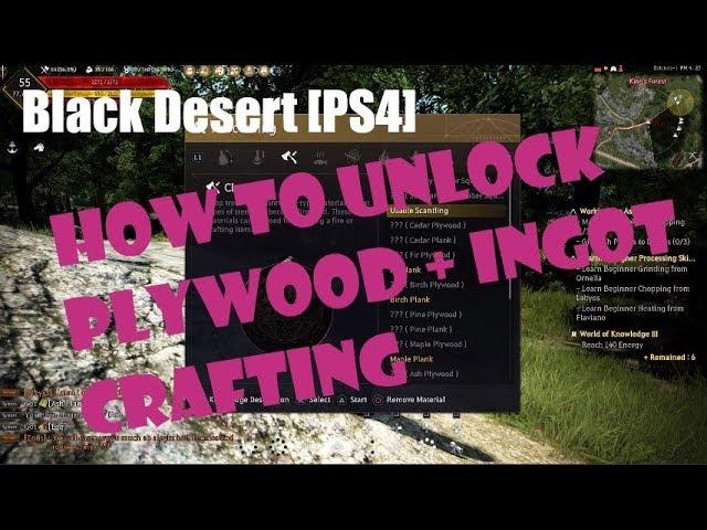 [Black Desert][Ps4] How to Craft Plywood and Ingots