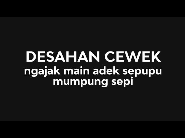 Godain Adek Sepupu | ASMR Cewek | ASMR Manja | ASMR Girlfriend | ASMR Desahan