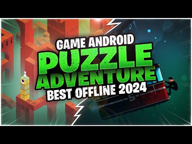 10 Game Android Puzzle Adventure Offline Terbaik 2024 | Petualangan Teka-teki