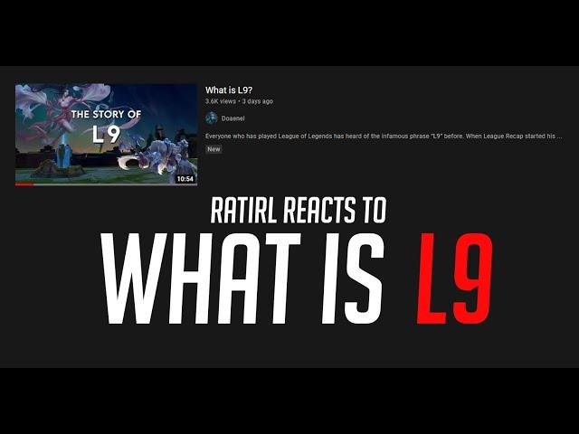 RATIRL Reacts to What is L9