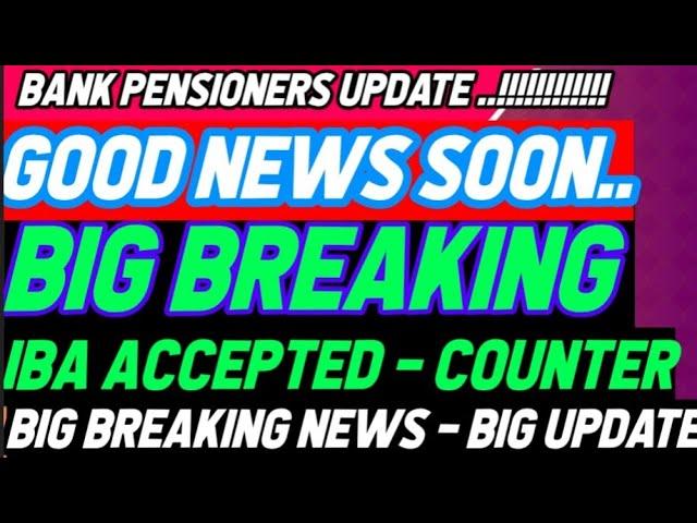 Bank pensioners - GOOD NEWS VERY SOON :: BIG BREAKING NEWS