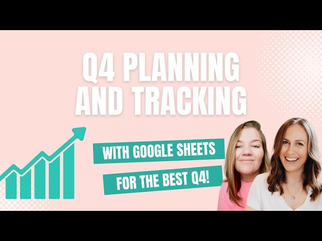 Planning and Tracking Your Q4 with Google Sheets