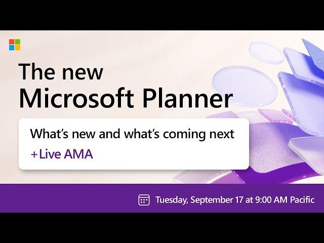 The new Microsoft Planner: What’s new and what’s coming next + AMA