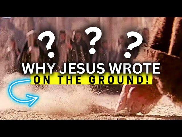 CHRISTIANS DON'T KNOW THIS! ~ (Why Jesus Wrote on the Ground with His Finger!)