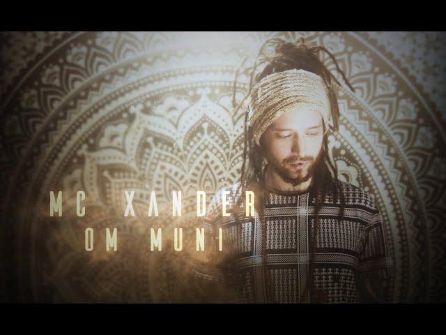 MC Xander | Om Muni | Live Looping, Buddhist Mantras!!