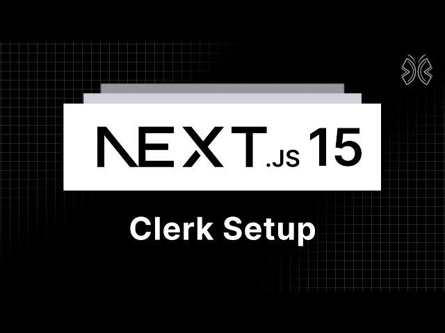 Next.js 15 Tutorial - 84 - Clerk Setup