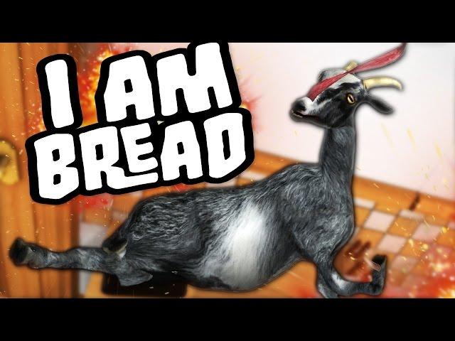 I AM GOAT | I Am Bread: Goat Simulator