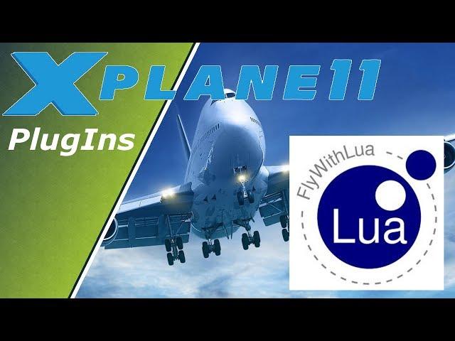 X-Plane 11 ️| Plugins Tipps | FlyWithLua | Deutsch German