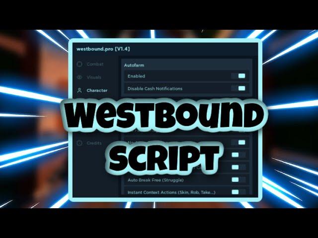 [NEW] Westbound Script | Aimbot | Rob Aura | Esp | Infinite Money | AND MORE | PASTEBIN