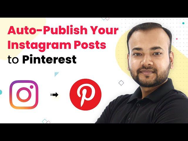 Instagram to Pinterest - How to Auto-Publish Your Instagram Posts to Pinterest