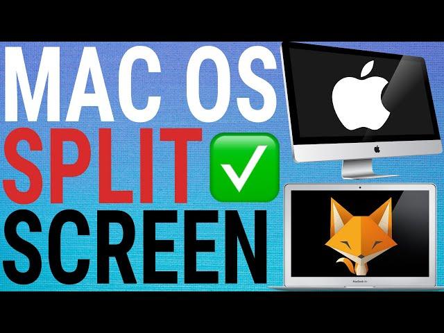 How To Split Screen On MacOS