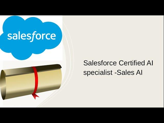 Salesforce Certified AI specialist -Sales AI