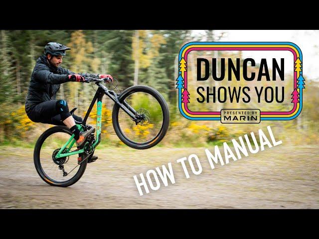 Duncan Shows You - How To Manual Your Bike