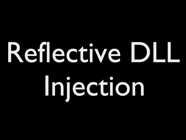 Reflective DLL Injection explained