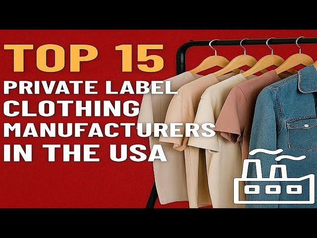  USA’s Top 15 Private Label Garment Suppliers (Full Review + Contact Info) #textileindustry