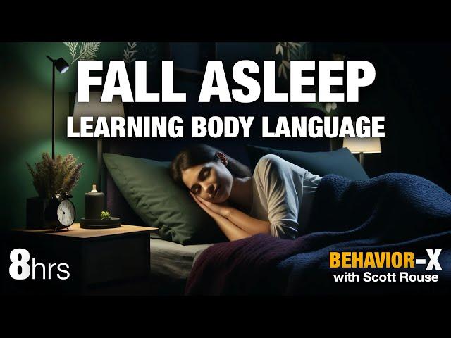 FALL ASLEEP FAST While Learning Body Language 8 HRS OF RELAXING SLEEP MUSIC.