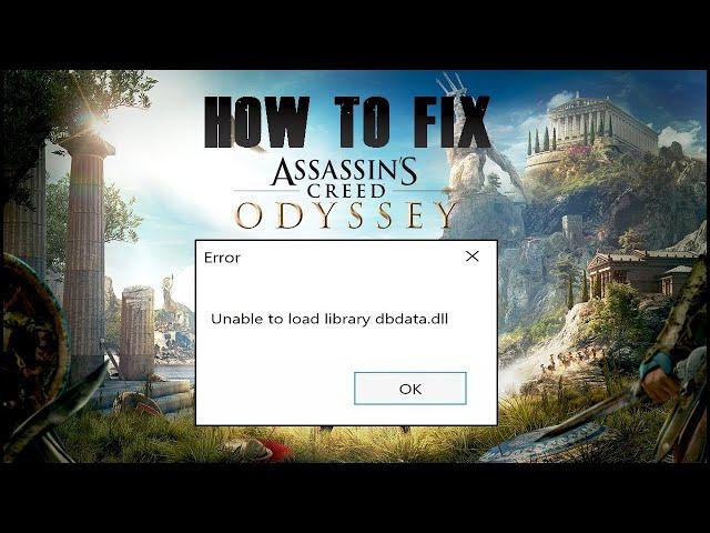 Assassins creed odyssey game Error Unable to load data dbdata.dll 100% Fix