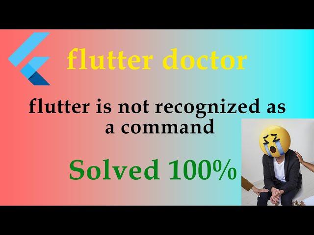 Flutter Doctor: How to Fix 'flutter is not recognized' Error | solved 100%