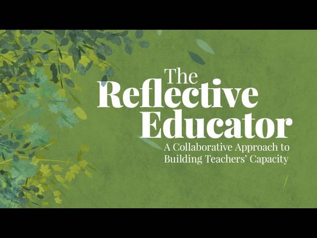 ASCD Video: "The Reflective Educator"