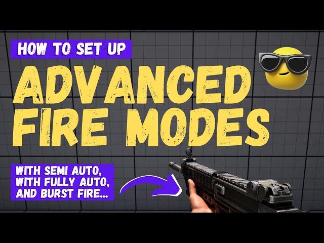 How To Set Up Semi Auto, Full Auto, and Burst Fire Modes - Unreal Engine 5 Tutorial