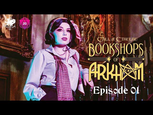 Bookshops of Arkham | Call of Cthulhu Actual Play | Episode 1