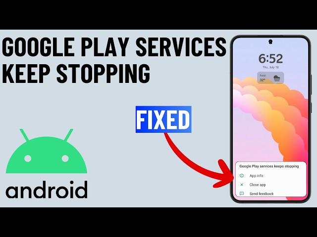 Fixed Google Play Services Keeps Stopping on Android (2024)