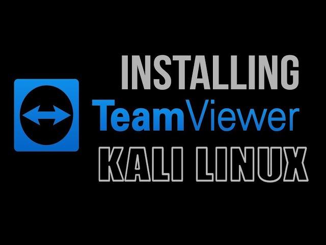 How To Install Teamviewer on Kali Linux