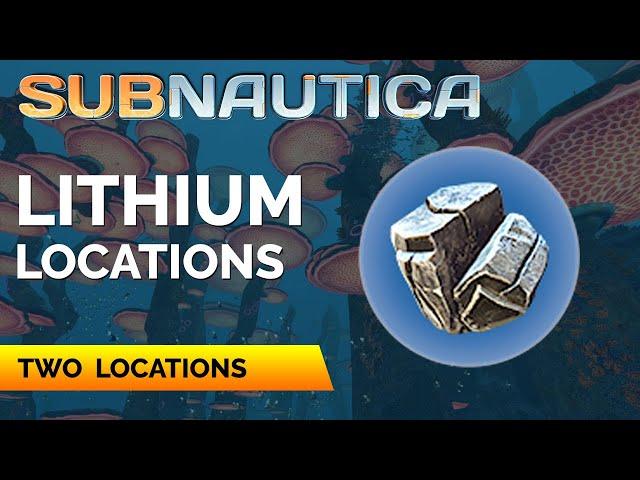 Subnautica Where to find Lithium