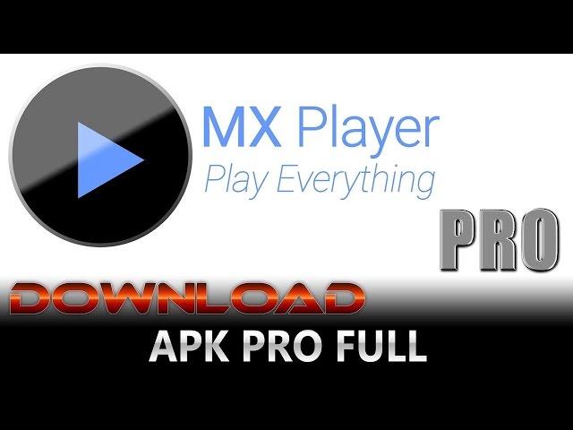 MX Player Pro Full Apk Free Latest Version 1.8.15 January 2017 Update