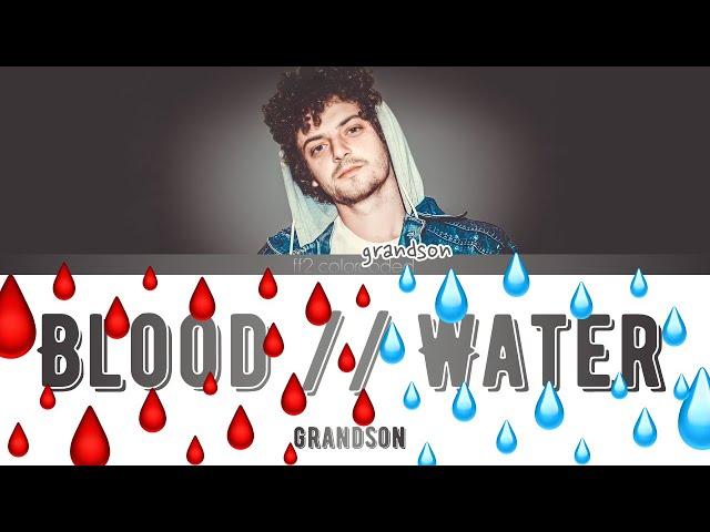 GRANDSON – BLOOD // WATER (Color Coded Lyrics|ПЕРЕВОД НА РУССКИЙ) FF2COLORCODED