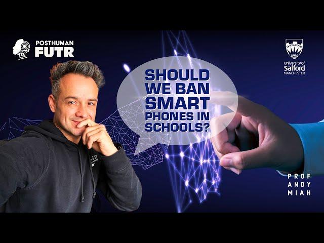 Why banning smart phones in schools is a bad idea