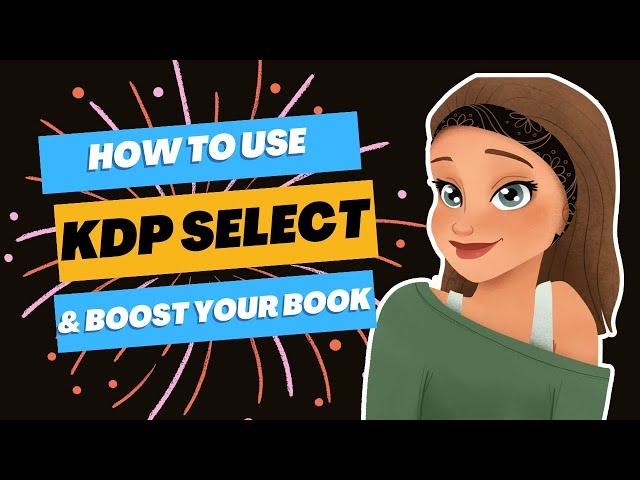 How to use KDP Select for Free & Discounted Book Deals