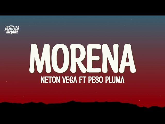 Neton Vega, Peso Pluma - Morena (Lyrics)