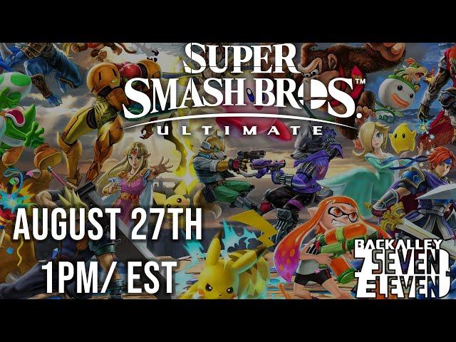 Smoke Sundays #39: Super Smash Bros Ultimate Tourney! BackAlley 7/11 Championship Series (8/27/2023)