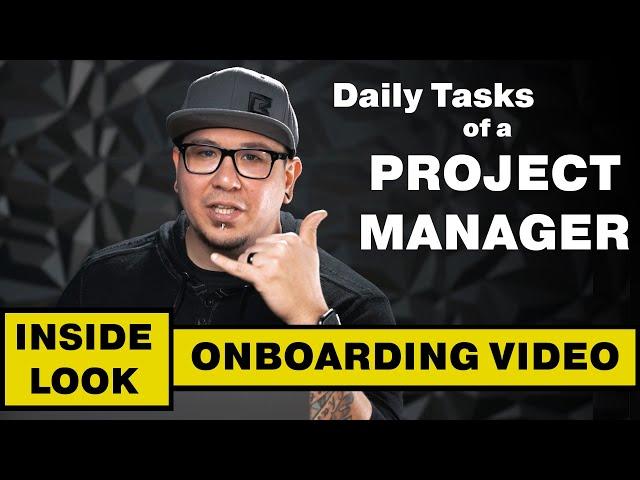 The Daily Tasks of a Project Manager - Inside Look Onboarding Video