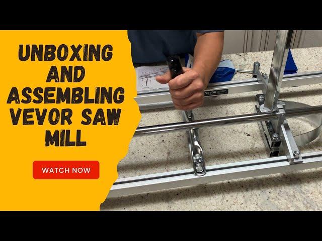 Unboxing and Assembling Vevor Saw Mill