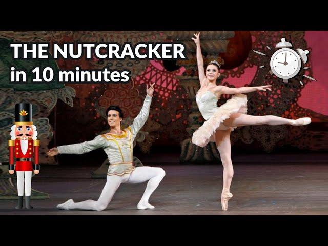 The Nutcracker in 10 minutes!