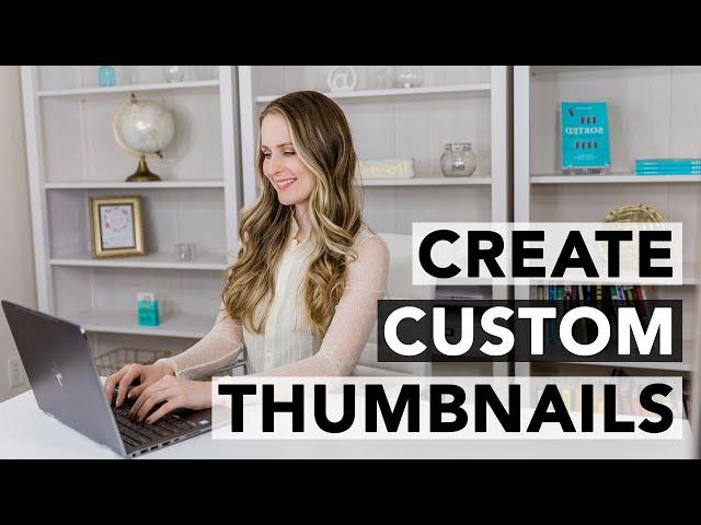 How to Design YouTube Custom Thumbnails