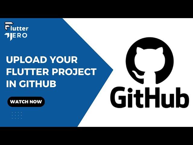 How to Upload a Flutter Project to GitHub | Git & GitHub Explained with Git Commands - Flutter Hero