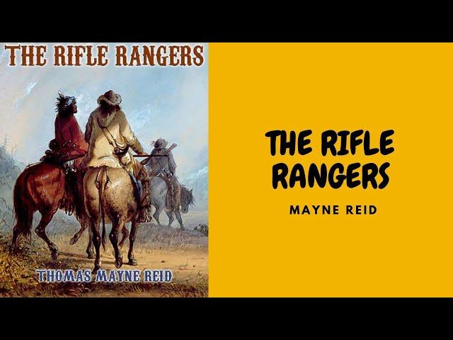 THE RIFLE RANGERS, BY MAYNE REID FULL AUDIOBOOK