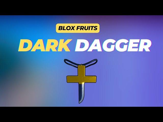 How to Get Dark Dagger in Blox Fruits