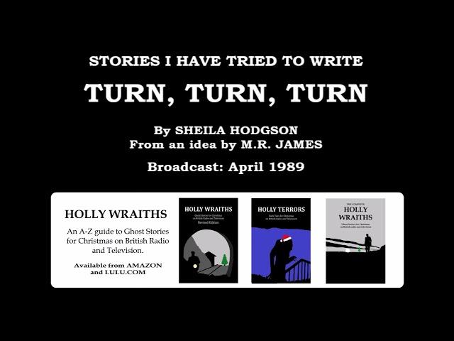 M.R. James's Turn, Turn, Turn (1977) by Sheila Hodgson