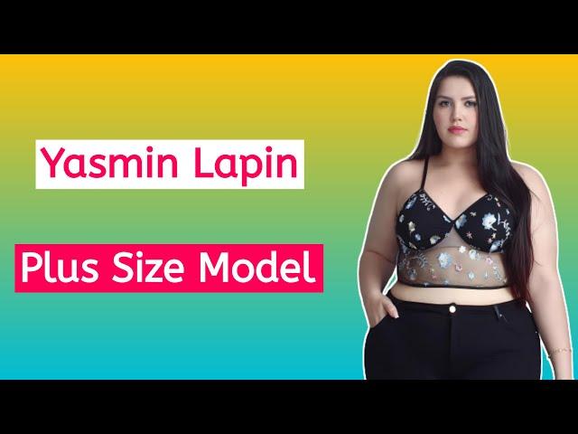 Yasmin Lapin  | Brazilian Beautiful Plus Size Model | Curvy Fashion Model | Influencer | Biography