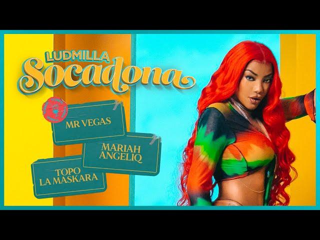 LUDMILLA, Mariah Angeliq, Topo La Maskara - Socadona feat. Mr Vegas (Official Music Video)