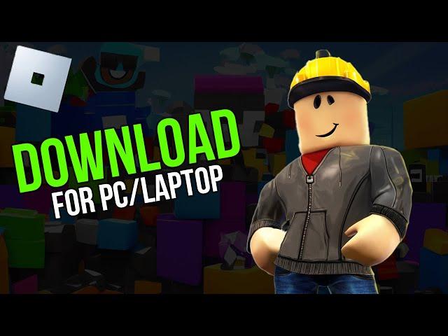 Download Roblox On PC - A to Z