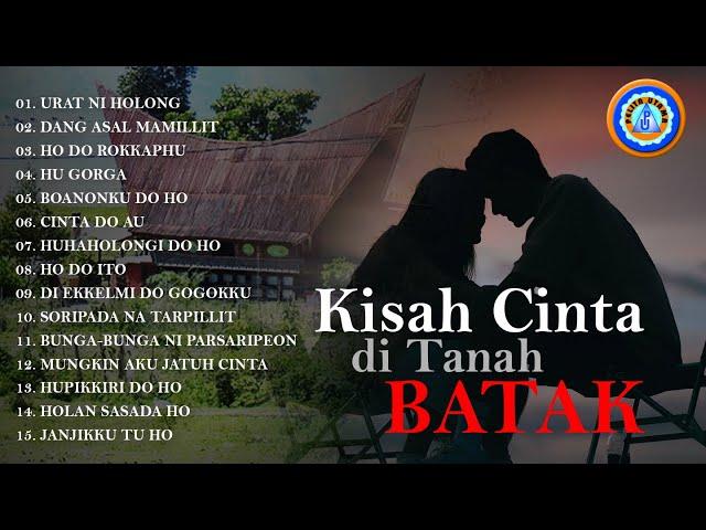 Lagu Batak - KISAH CINTA DI TANAH BATAK || FULL ALBUM BATAK