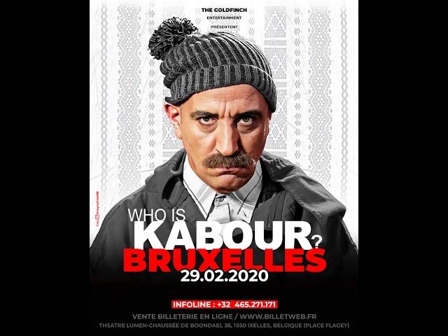 WHO IS KABOUR BRUXELLES