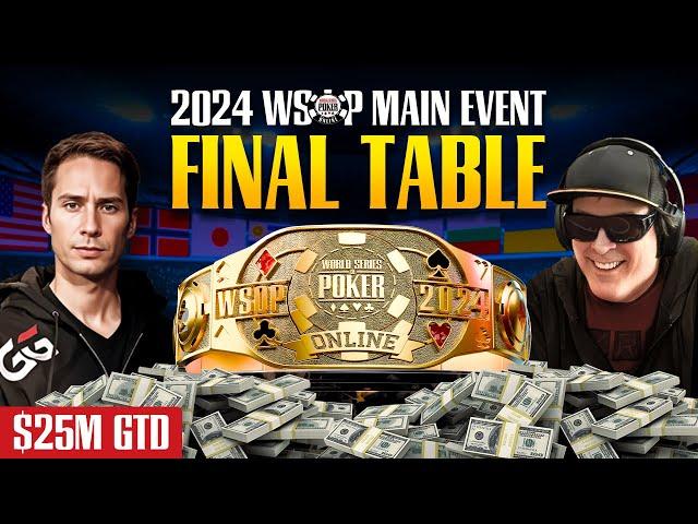 2024 WSOP Online - Main Event [Final Table], $29,193,500 Prize Pool with Jeff Gross & Phil Laak