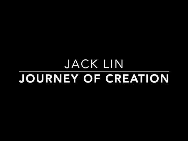 Jack Lin, Journey of Creation